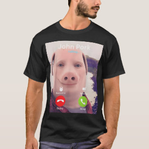T-shirt John Pork Appel Déclin Accepter Appel Entrant