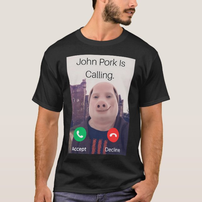 T-shirt John Pork Appelle Réponse Téléphone (Devant)