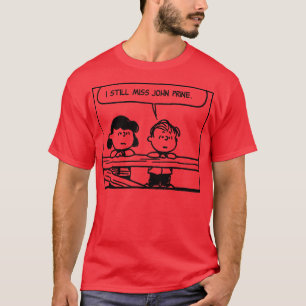 T-shirt john prine me manque toujours, et vous devriez aus