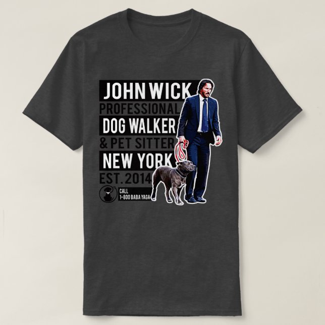 T-shirt John Wick Professional Dog Walker (Design devant)