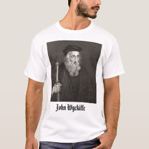 T-shirt John Wycliffe, John Wyckiffe