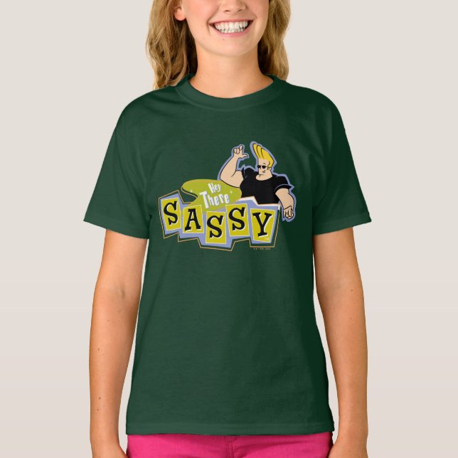 T-shirt Johnny Bravo - Hey There Sassy (Devant)