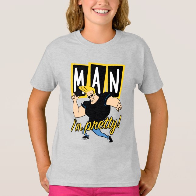 T-shirt Johnny Bravo - Man I'm Pretty (Devant)