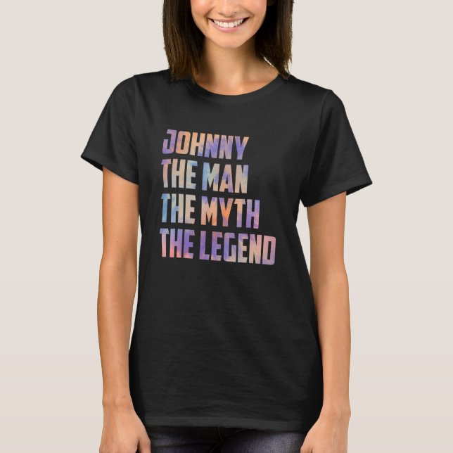 T-shirt Johnny The Man The Myth The Legend Fête des pères  (Devant)