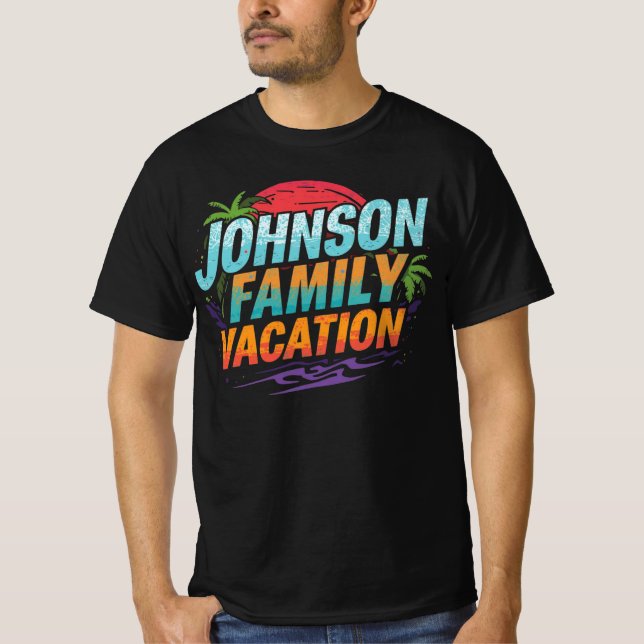 T-shirt Johnson Family Vacation Custom Destination Travel (Devant)