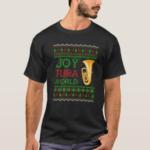 T-shirt Joie Tuba Musique du monde Amour Noël cadeau Ugly