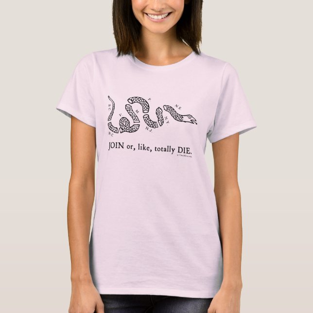 T-shirt "Joignez ou, comme, mourez totalement" les femmes (Devant)