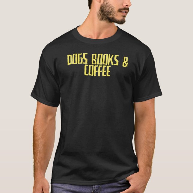 T-shirt Joke Sarcastic Chiens Livres & Café (Devant)