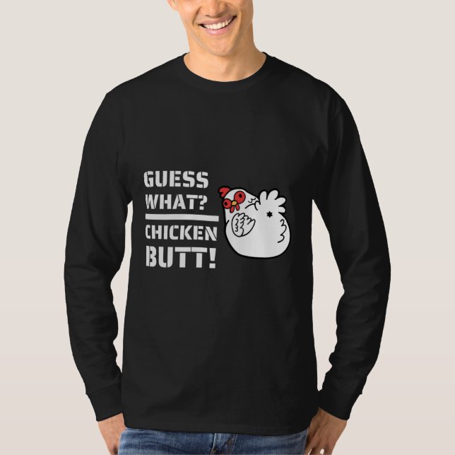 T-shirt Jokes es Guess What Chicken Butt！With C (Devant)