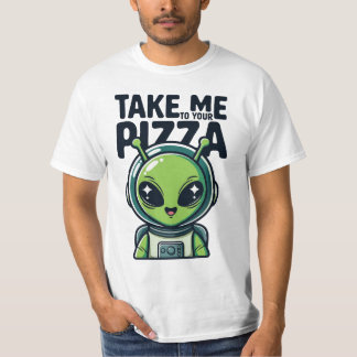 T-shirt Joli Alien Emmène-Moi Vers Ta Pizza Astronaute