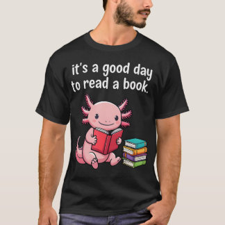 T-shirt Joli Axolotl C'est Une Bonne Journée Pour Lire Un