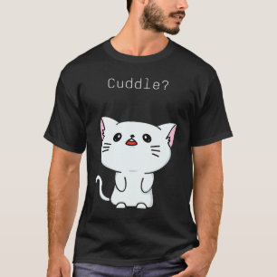 T-shirt Joli chat veut se blottir avec vous pour chat