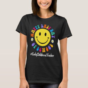 T-shirt Joli dernier jour d'école heureux Enseignement pré