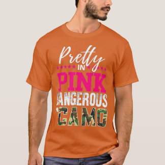 T-shirt Joli En Rose Dangereux En Camo Chasse Fille 