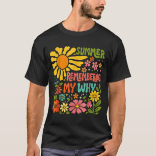 T-shirt Joli Été Se Souvenir De Mon Pourquoi