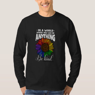T-shirt Joli Être N'Importe Quoi Être Gentil Tournesol Lgb