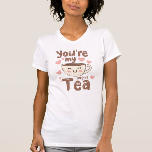 T-shirt Joli jeu de mots "Vous êtes ma tasse de thé"