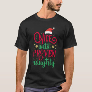 T-shirt Joli Jusqu'À Vraiment Naughty Noël Drôle