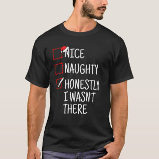 T-shirt Joli Méchant Honnêtement Je n'étais pas Là Drôle N