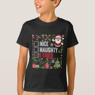 T-shirt Joli méchant j'ai essayé drôle de Noël Père Noël 
