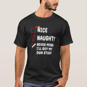 T-shirt Joli Méchant Peu Importe Je M'achèterai Mes Propre