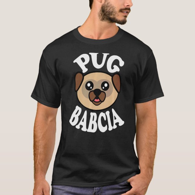 T-shirt Joli Pug Babcia (Devant)