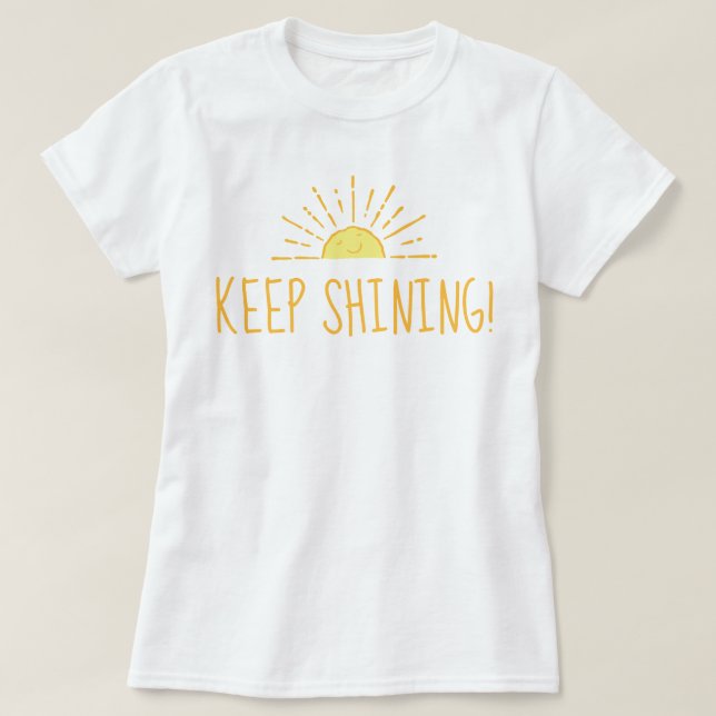 T-shirt Joli Soleil Continuer à briller (Design devant)