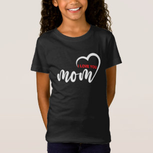 T-Shirt Joli Texte De Design Je T'Aime Maman Avec Le Coeur
