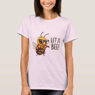 T-shirt Jolie Abeille avec Lunettes - Laissez-le Faire