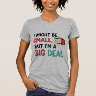 T-shirt Jolie coccinelle "Petite mais grosse affaire"