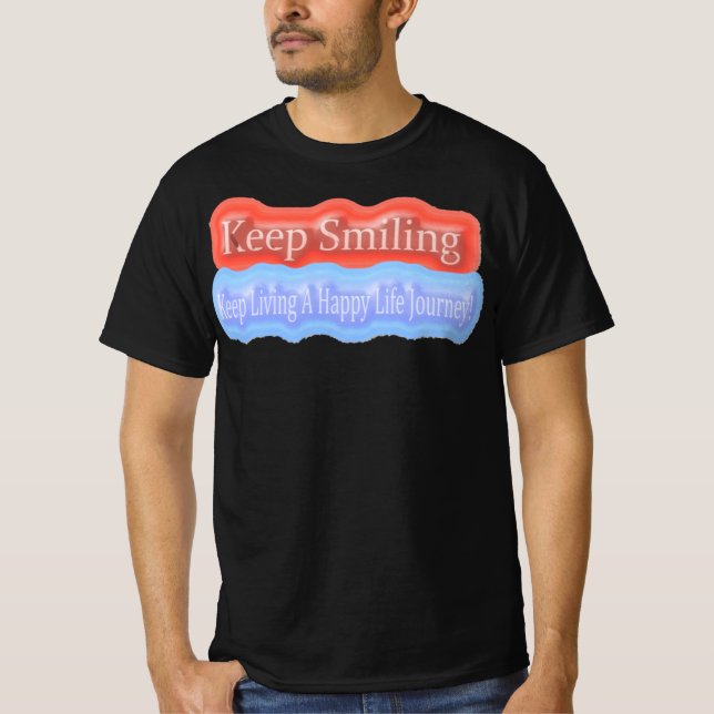 T-shirt Jolie Conception D'Oeuvres D'Art Sur "Keep Smiling (Devant)