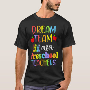 T-shirt Jolie équipe de rêve aka Les enseignants de matern
