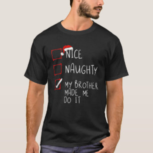 T-shirt Jolie Fille Mon Frère M'A Fait Le Faire Noël Sa