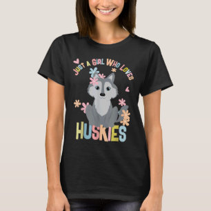T-shirt Jolie fille qui aime Huskies Sibérien Husky Do