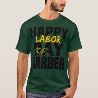 T-shirt JOLIE JOURNÉE DU TRAVAIL POUR Barber