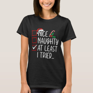 T-shirt Jolie méchant au moins j'ai essayé liste de Noël P