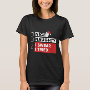T-shirt Jolie méchant je jure que j'ai essayé drôle liste