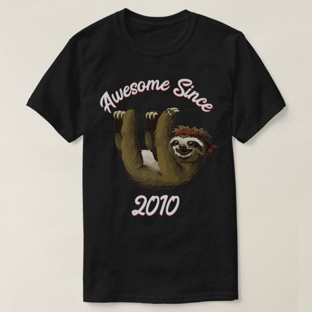 T-shirt Jolie Sloth Awesome Depuis 2010 Né Dans 10 Sloth B (Design devant)