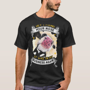 T-shirt Jolie Vache Hé J'ai Retrouvé Ton Nez Il Était Dans