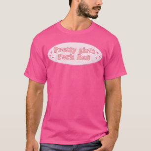 T-shirt Jolies Filles Park Bad Drôle Rose Panneau Pour Voi