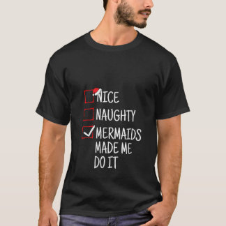 T-shirt Jolies sirènes coquines m'ont fait faire ça drôle