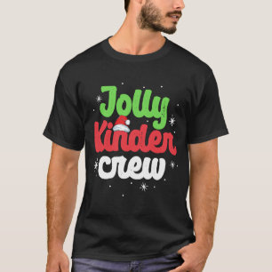 T-shirt Jolly Kinder Crew Kindergarten Teacher Matching Ch