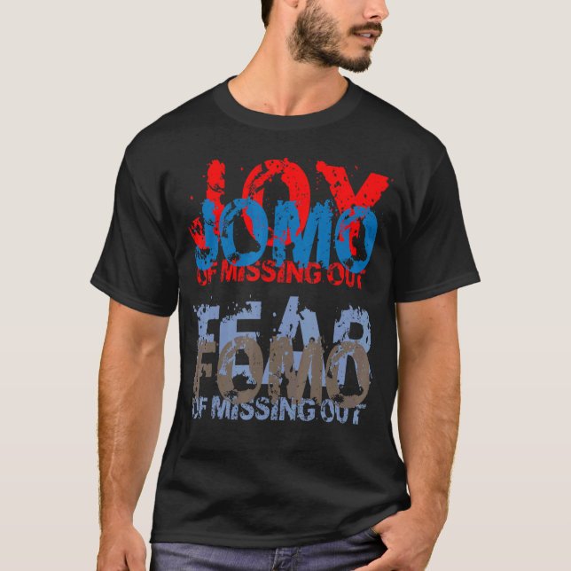 T-shirt Jomo vs Fomo  Joy vs Fear of missing out (Devant)