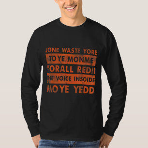 T-shirt Jone Déchets Yore Toye Jone Dégage Votre Temps
