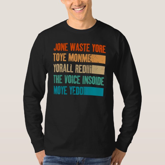 T-shirt Jone Déchets Yore Toye Monme Jone Dégage Votre Tem (Devant)
