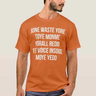 T-SHIRT JONE WASTE YOREOYE MONME YORALL REDIIIHE VOICE INS