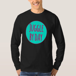 T-shirt Jonglerie de jour Cirque motivationnel Jonglage ac