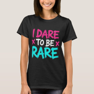 T-shirt J'ose être rare Citation de motivation et d'autono