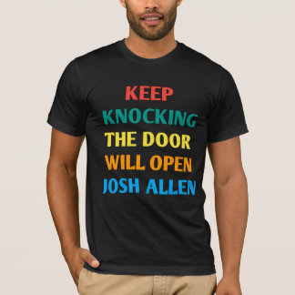 T-shirt Josh-Allen Continuez à Frapper La Porte S'Ouvrira