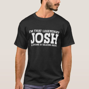 T-shirt Josh Nom personnel Prénom Funny Josh
